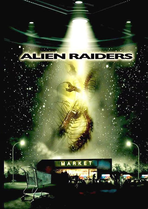 Alien Raiders (2008) I predatori di alieni perduti